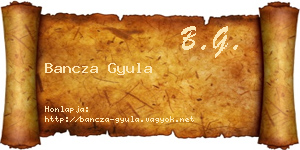 Bancza Gyula névjegykártya